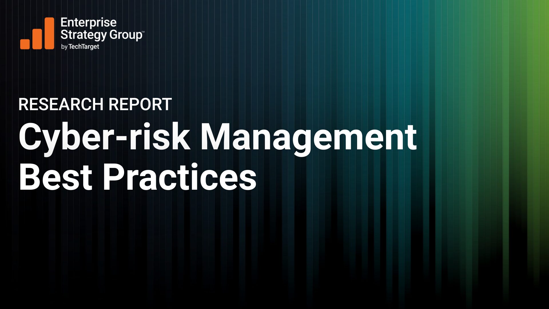 Cyber Risk Management Best Practices Enterprise Strategy Group